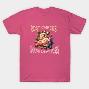 Rosy Cheeks: Smiling Among Roses Rose Gardening T-Shirt